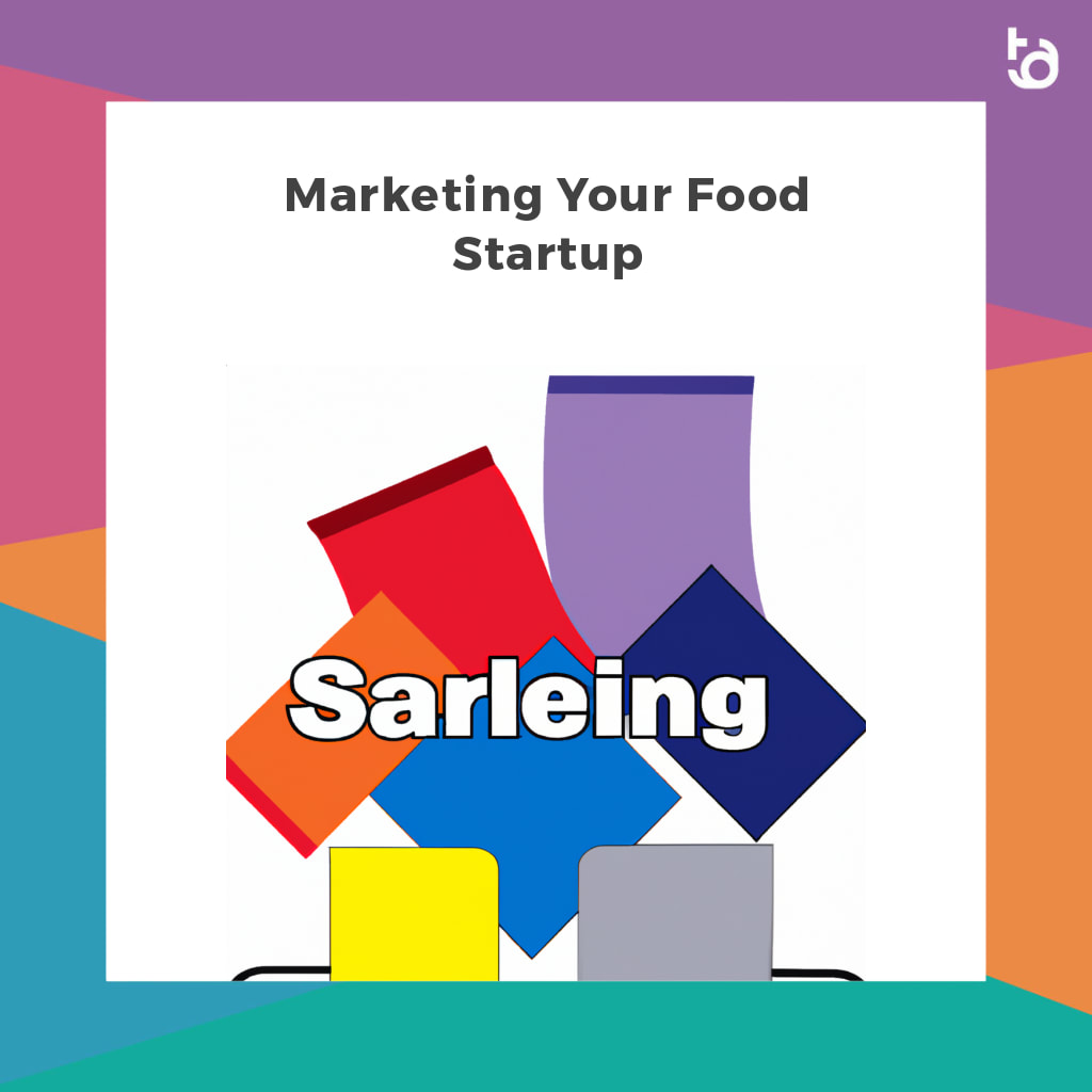 Marketing Your Food Startup