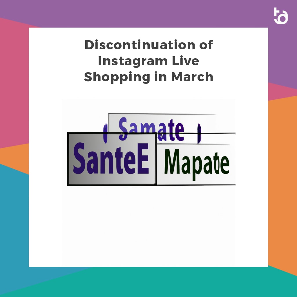 Discontinuation of Instagram Live Shopping in March