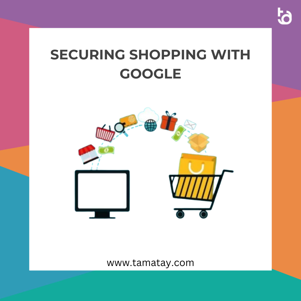 Securing Shopping with Google