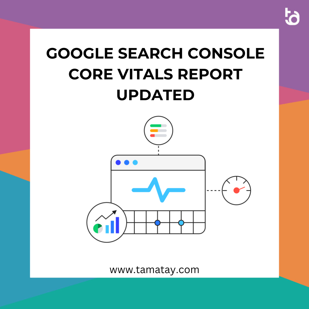 Google Search Console Core Vitals Report Updated