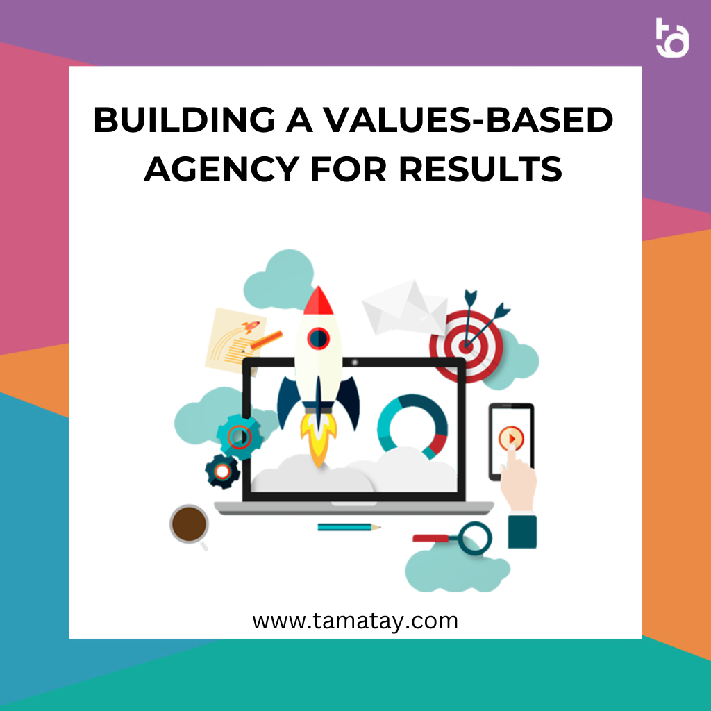 Building a Values-Based Agency for Results