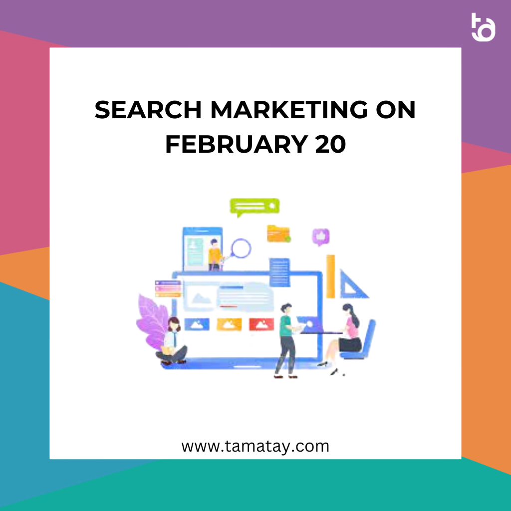 Search Marketing on February 20