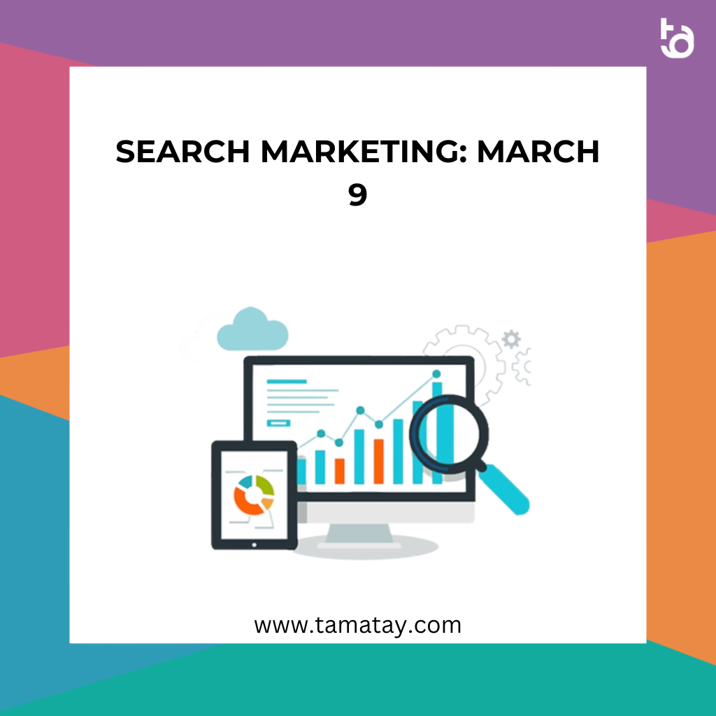 Search Marketing: March 9