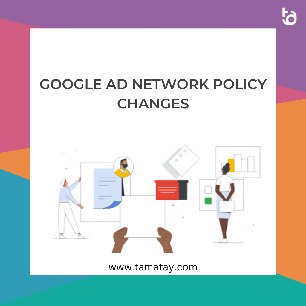 Google Ad Network Policy Changes