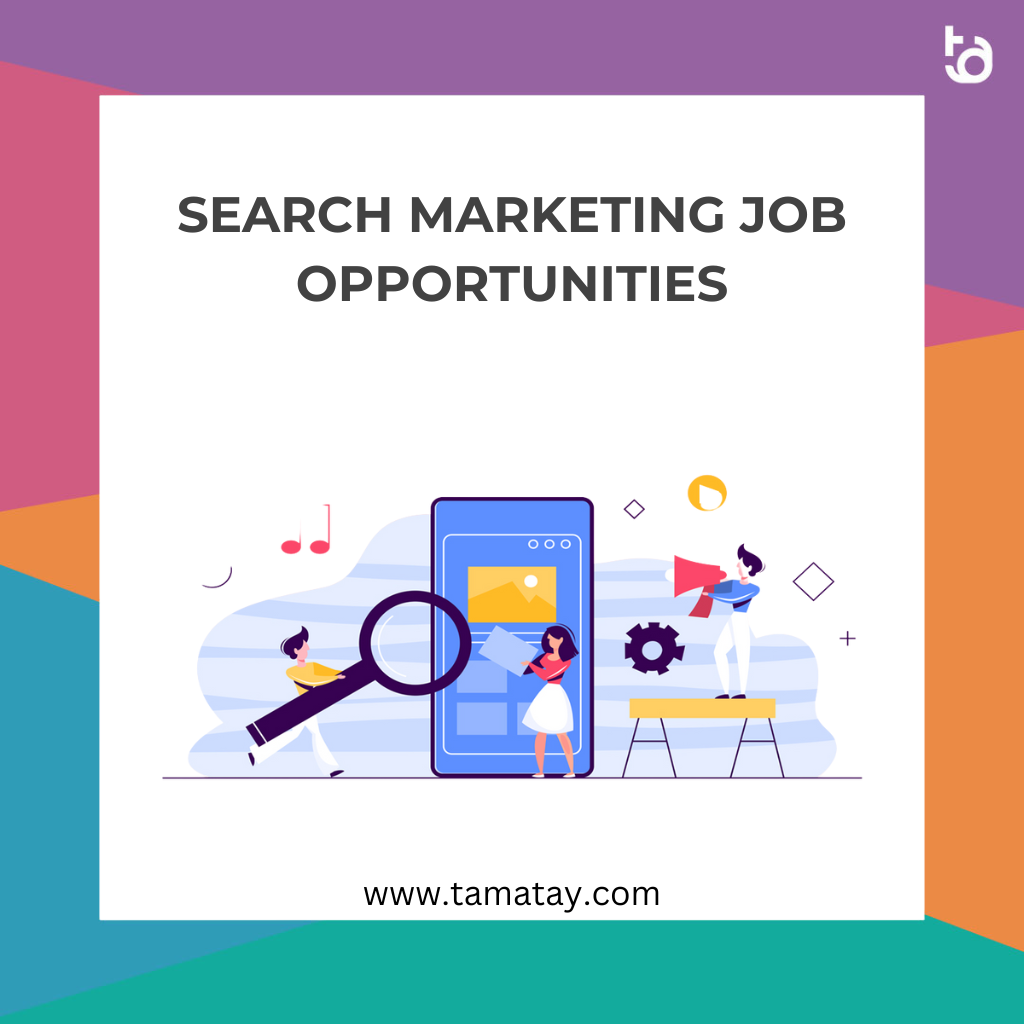 Search Marketing Job Opportunities
