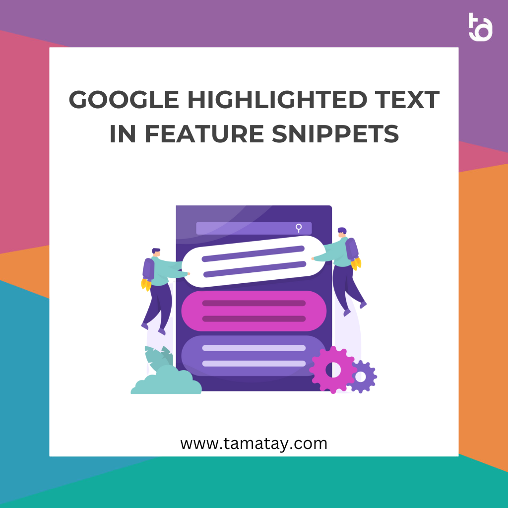 Google Highlighted Text in Feature Snippets