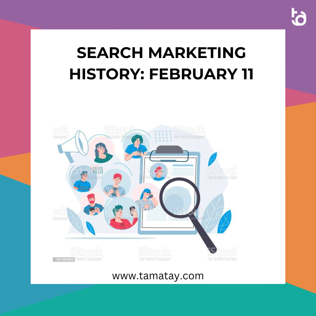 Search Marketing History: February 11