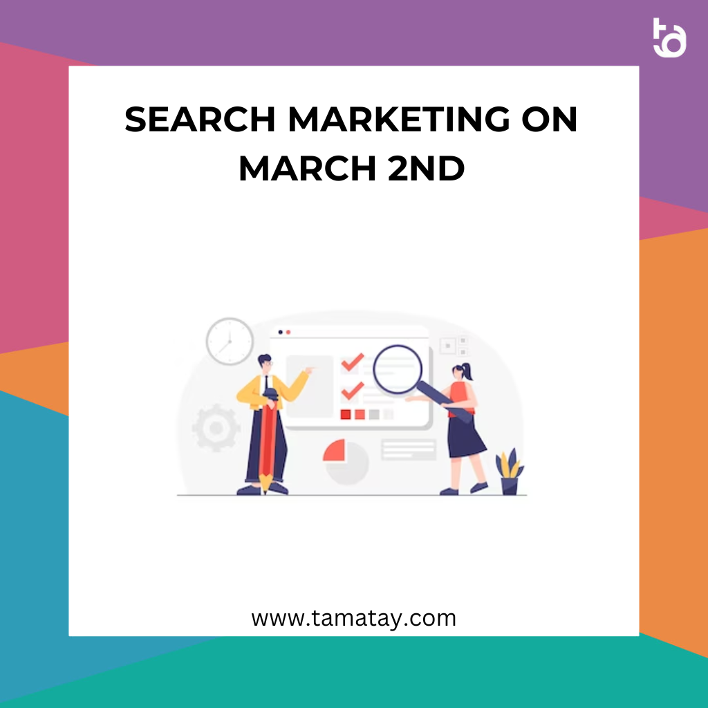 Search Marketing on March 2nd