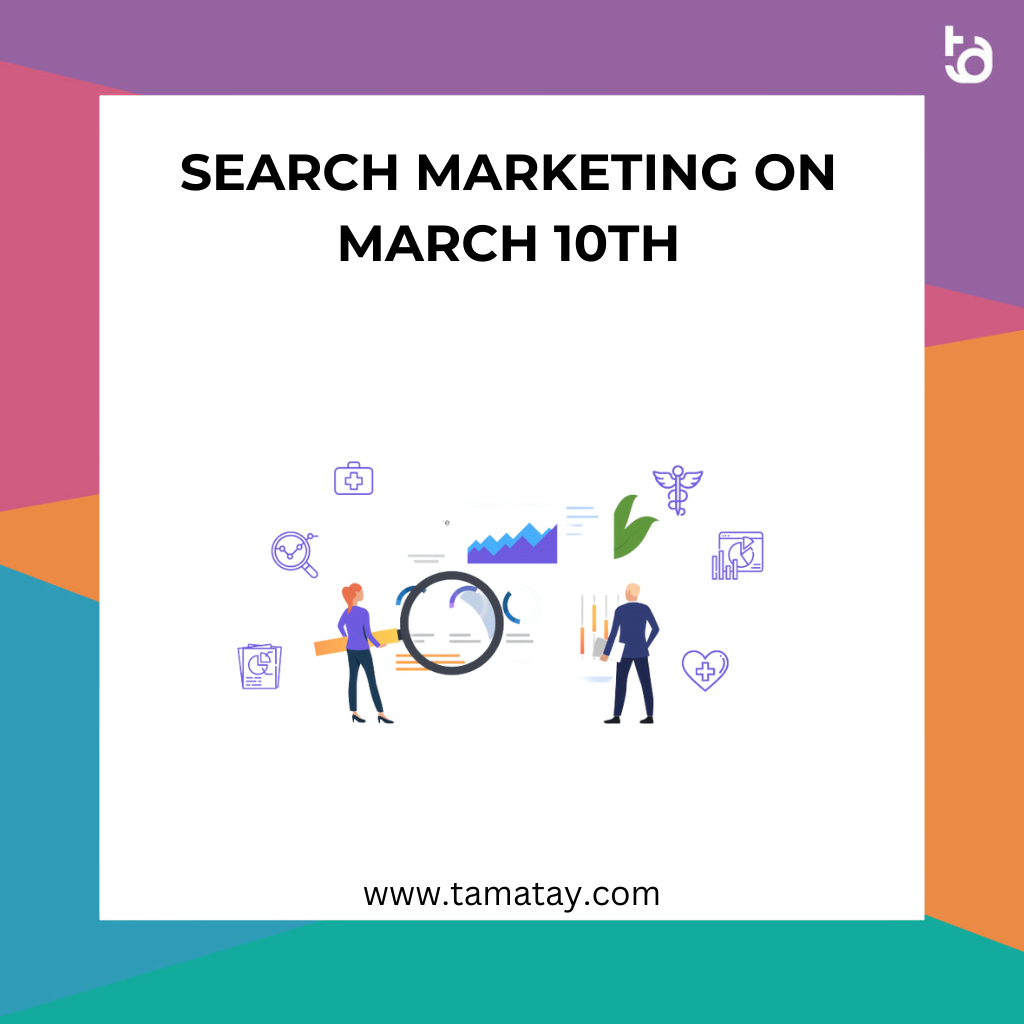 Search Marketing on March 10th