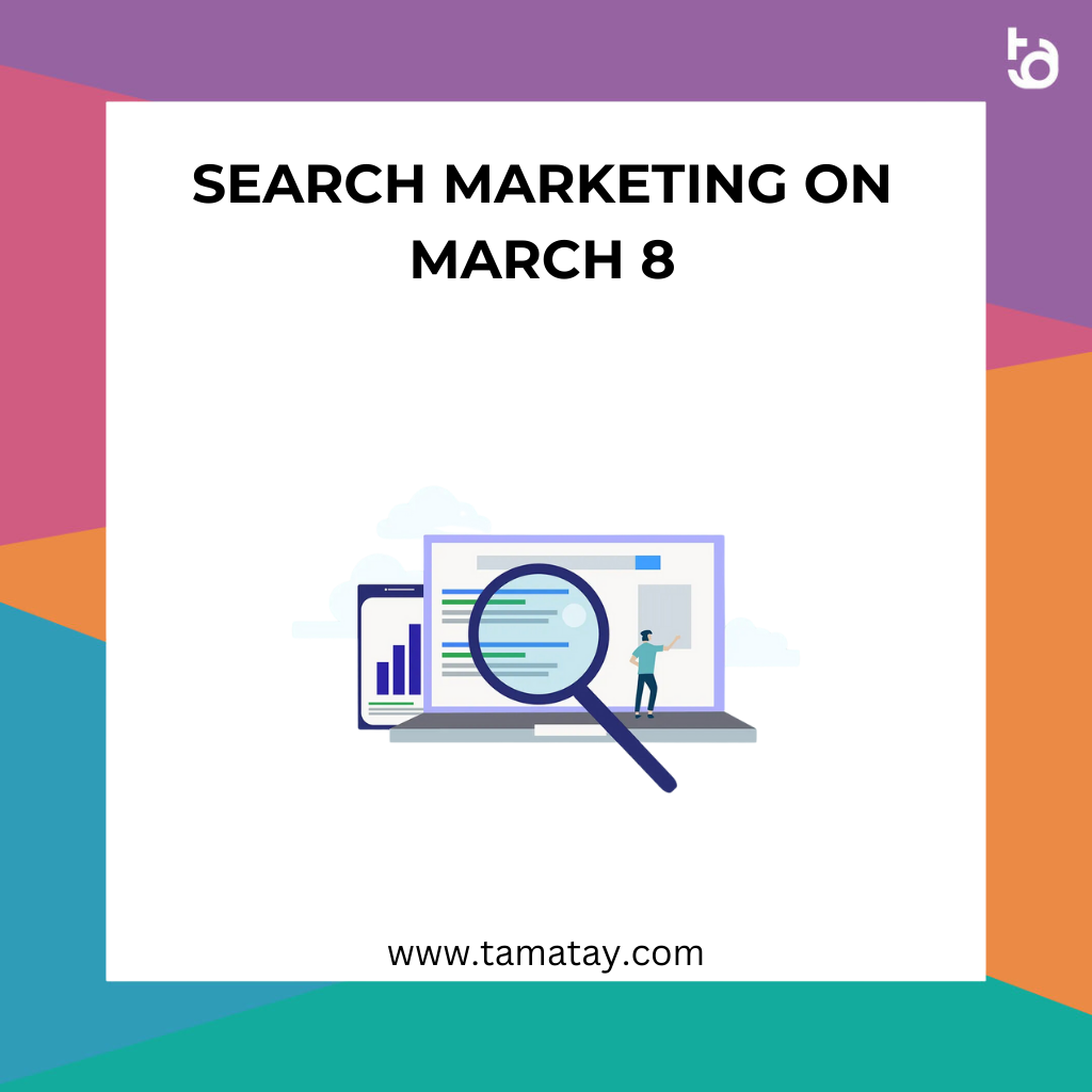 Search Marketing on March 8