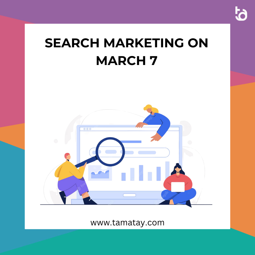Search Marketing on March 7