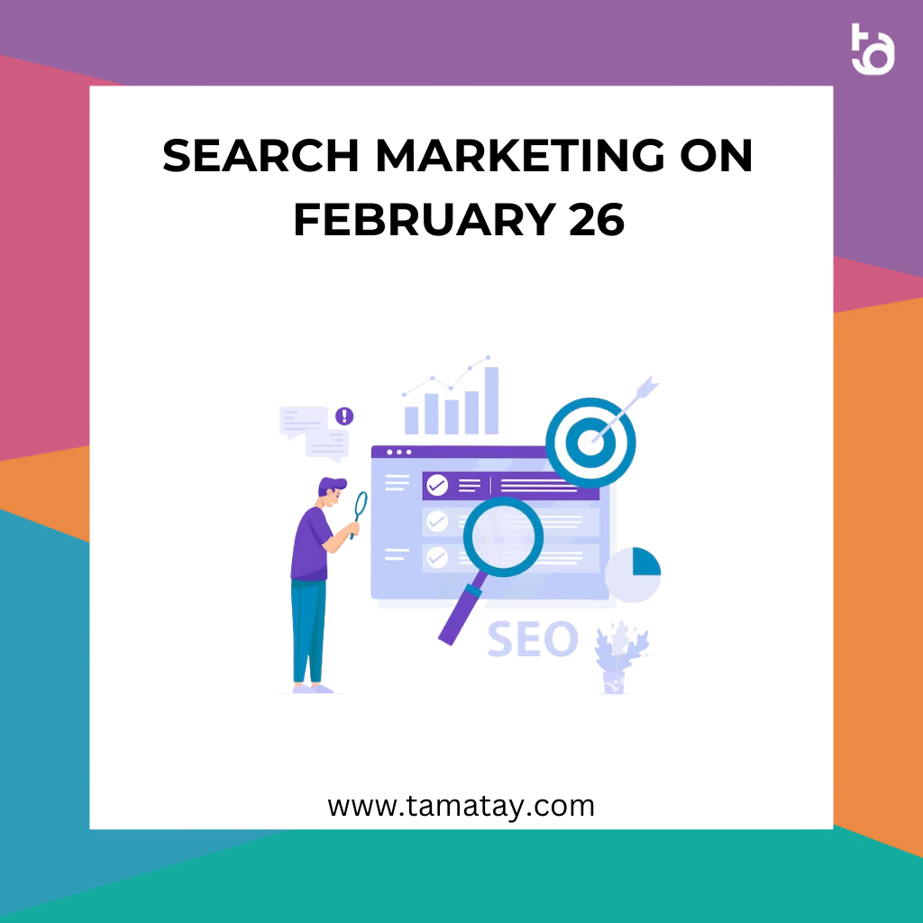Search Marketing on February 26