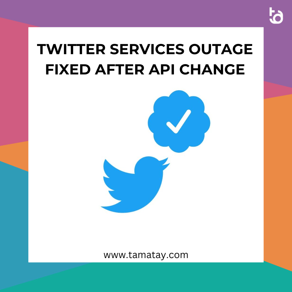 Twitter Services Outage Fixed After API Change