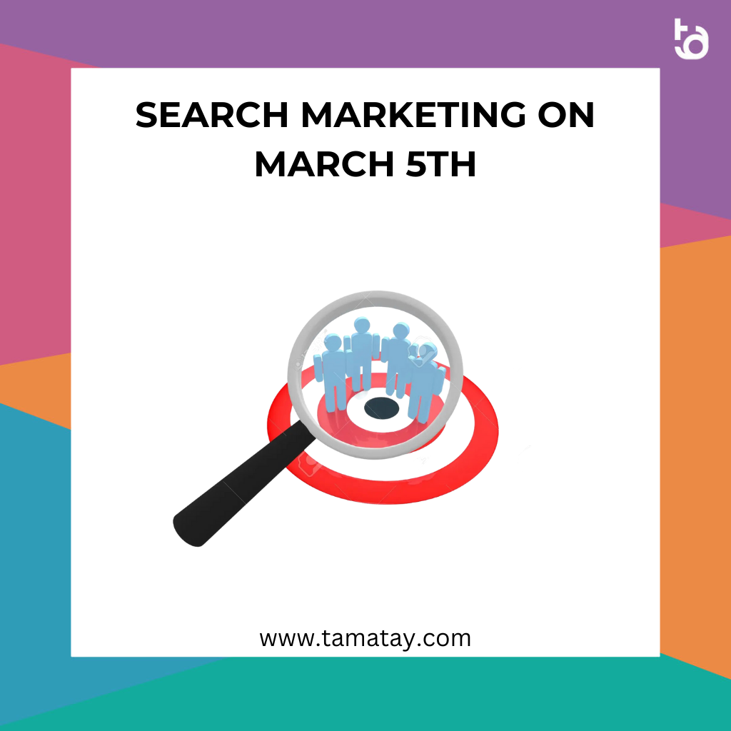 Search Marketing on March 5th