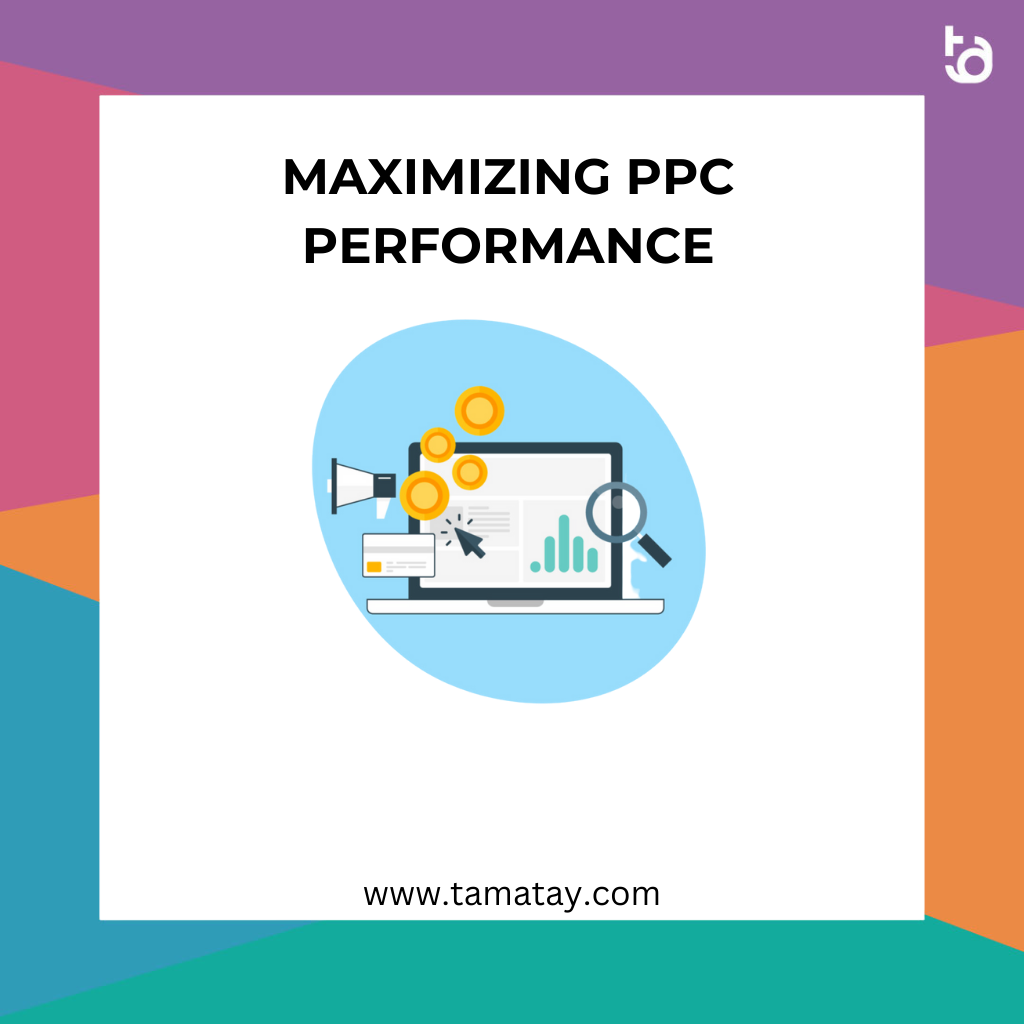 Maximizing PPC Performance