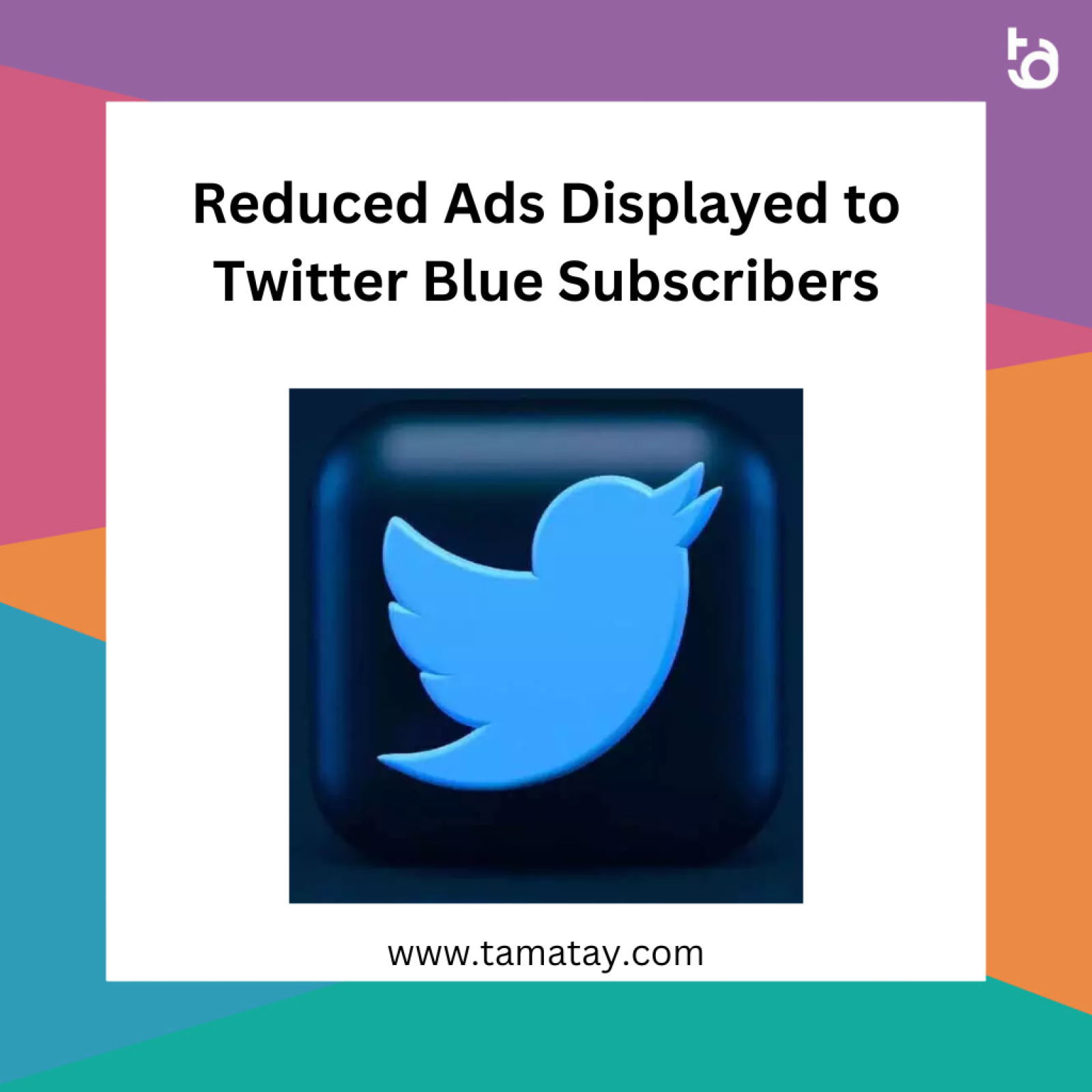 Reduced Ads Displayed to Twitter Blue Subscribers