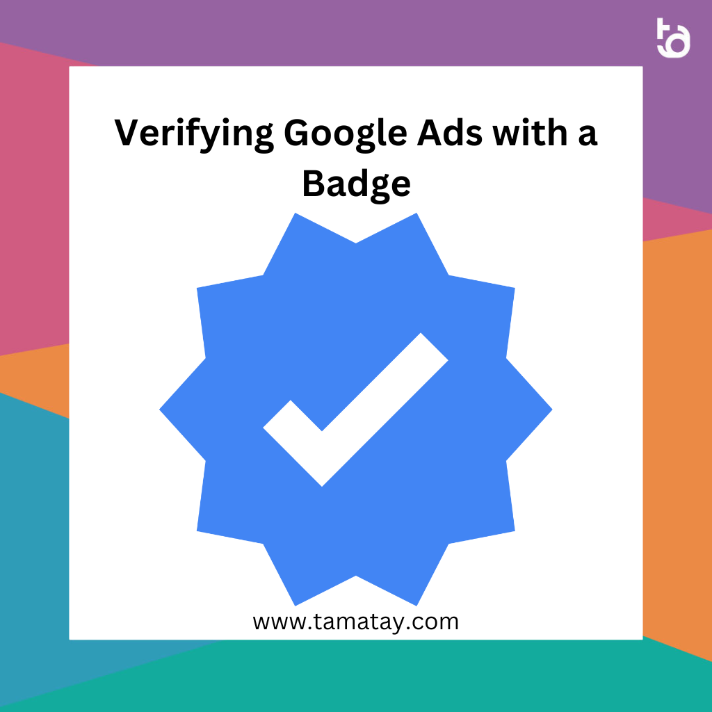 Verifying Google Ads with a Badge