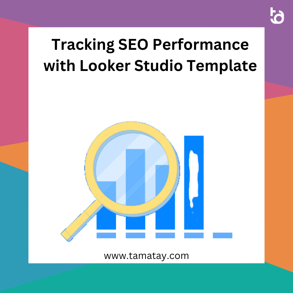 Tracking SEO Performance with Looker Studio Template
